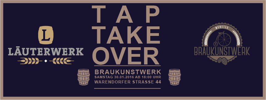 30.01.2016 Tap Takeover im Braukunstwerk